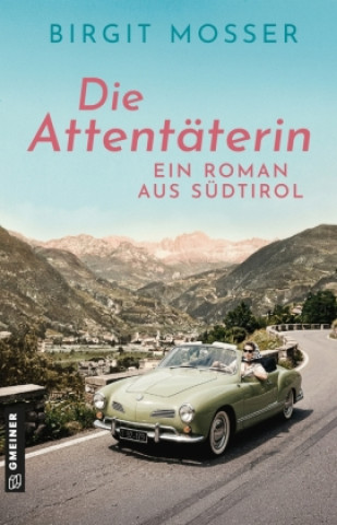 Livro Die Attentäterin - Ein Roman aus Südtirol Birgit Mosser
