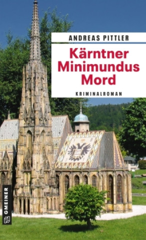 Book Kärntner Minimundus Mord Andreas Pittler