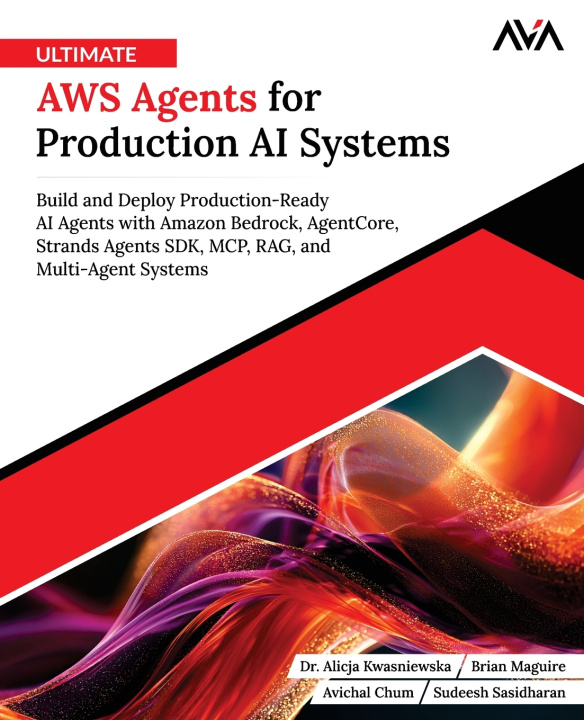 Libro Ultimate AWS Agents for Production AI Systems Dr. Alicja Kwasniewska
