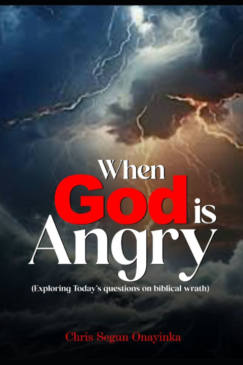 Kniha WHEN GOD IS ANGRY CHRIS SEGUN ONAYINKA