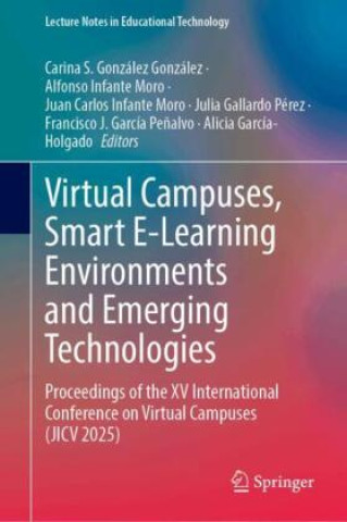 Kniha Virtual Campuses, Smart E-Learning Environments and Emerging Technologies Carina S. González González