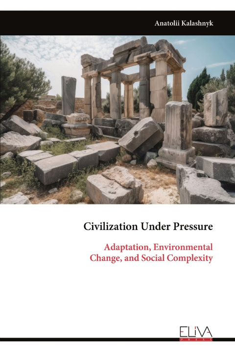 Kniha Civilization Under Pressure Anatolii Kalashnyk