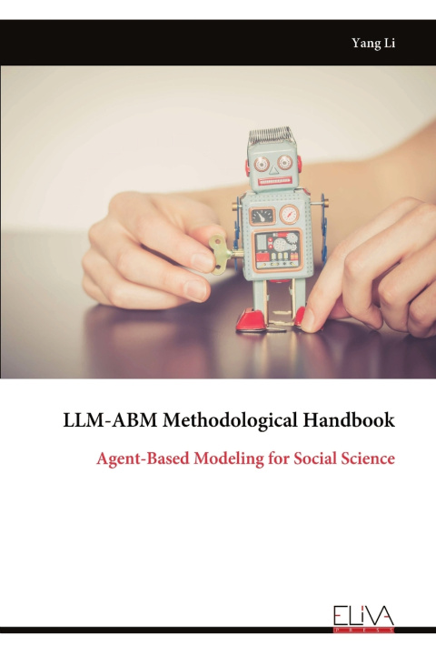 Libro LLM-ABM Methodological Handbook Yang Li