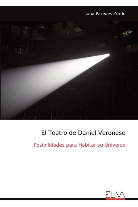 Libro El Teatro de Daniel Veronese Luna Paredes Zurdo