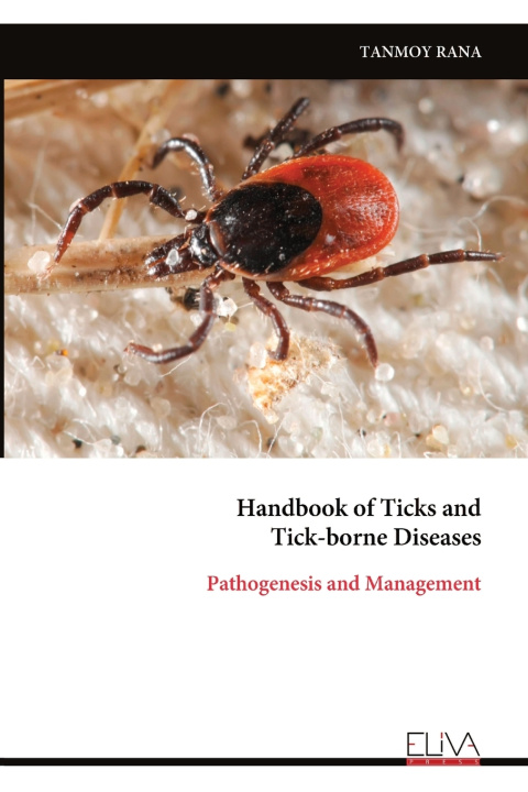 Kniha Handbook of Ticks and Tick-borne Diseases TANMOY RANA