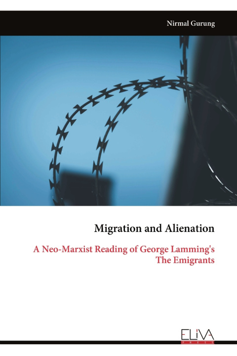 Βιβλίο Migration and Alienation Nirmal Gurung