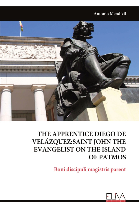 Book THE APPRENTICE DIEGO DE VELÁZQUEZ Antonio Mendívil