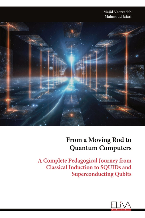 Könyv From a Moving Rod to Quantum Computers Majid Vaezzadeh