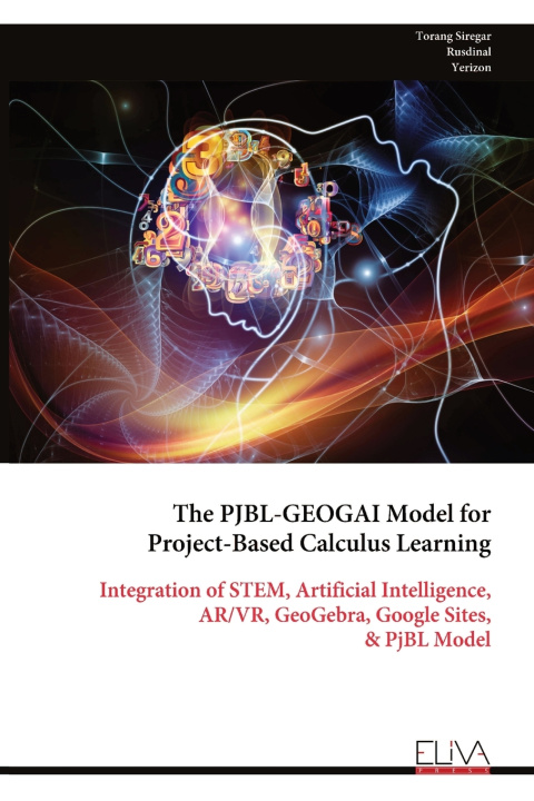 Knjiga The PJBL-GEOGAI Model for Project-Based Calculus Learning Torang Siregar