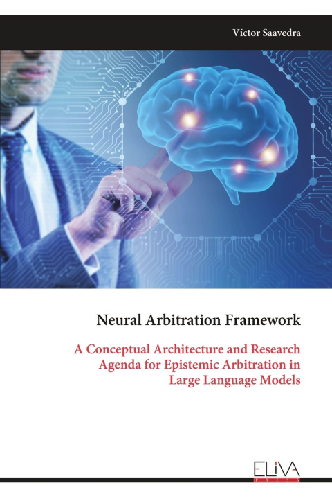 Kniha Neural Arbitration Framework Víctor Saavedra