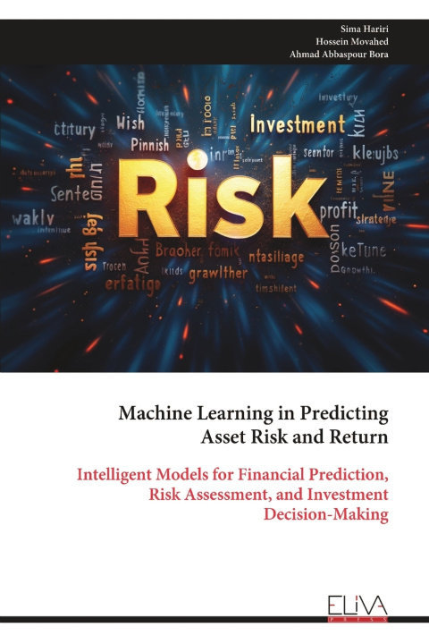 Книга Machine Learning in Predicting Asset Risk and Return Sima Hariri