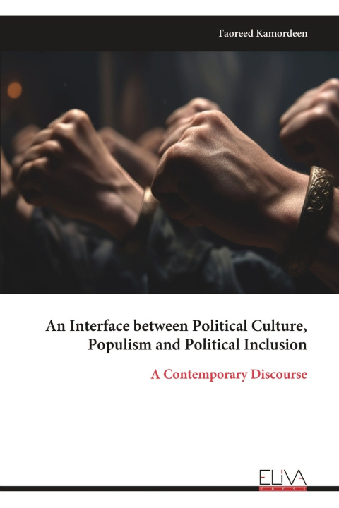 Libro An Interface between Political Culture, Populism and Political Inclusion Taoreed Kamordeen