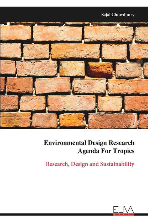 Libro Environmental Design Research Agenda For Tropics Sajal Chowdhury