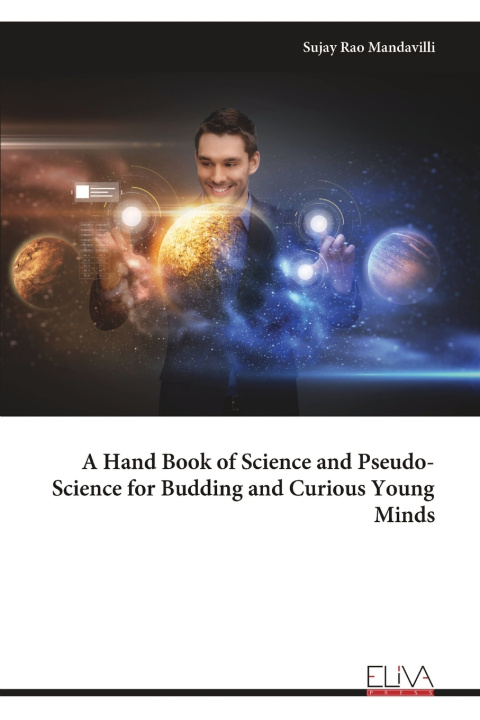 Livro A Hand Book of Science and Pseudo-Science for Budding and Curious Young Minds Sujay Rao Mandavilli