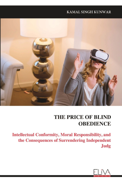 Kniha THE PRICE OF BLIND OBEDIENCE KAMAL SINGH KUNWAR