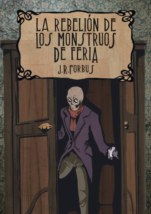 Kniha La Rebelión de los Monstruos de Feria Jason R. Forbus