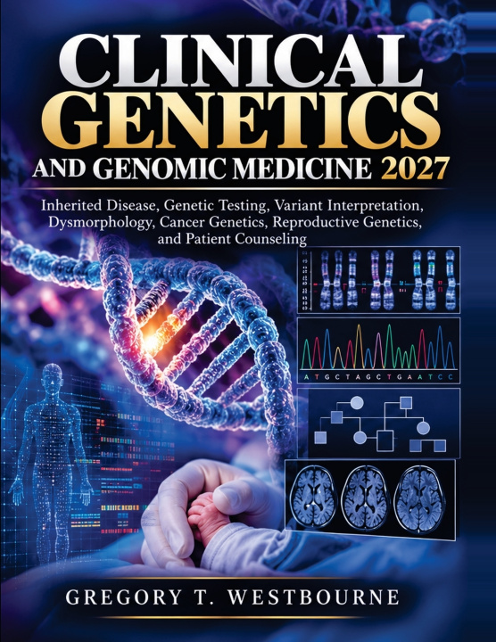 Buch Clinical Genetics And Genomic Medicine 2027 Gregory T. Westbourne