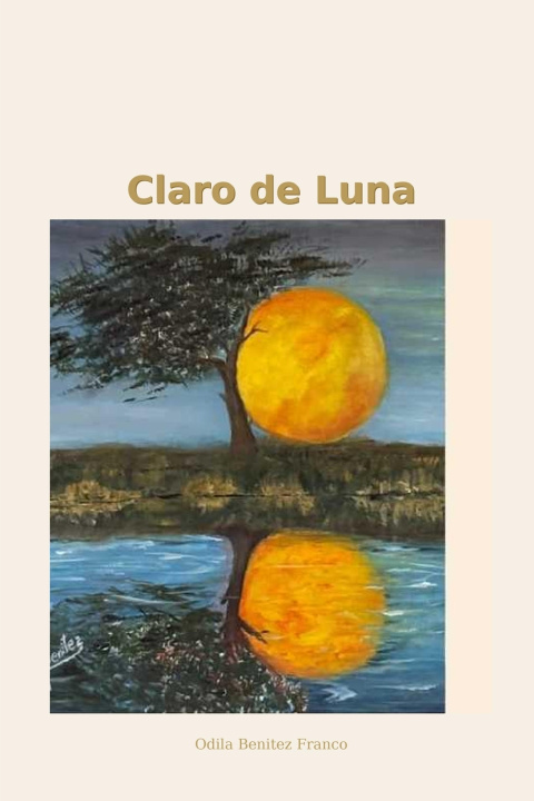 Book CLARO DE LUNA Odila Concepcion Benitez Franco ODI