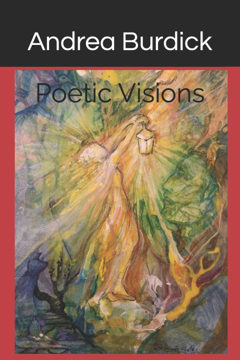 Knjiga Poetic Visions Andrea Burdick