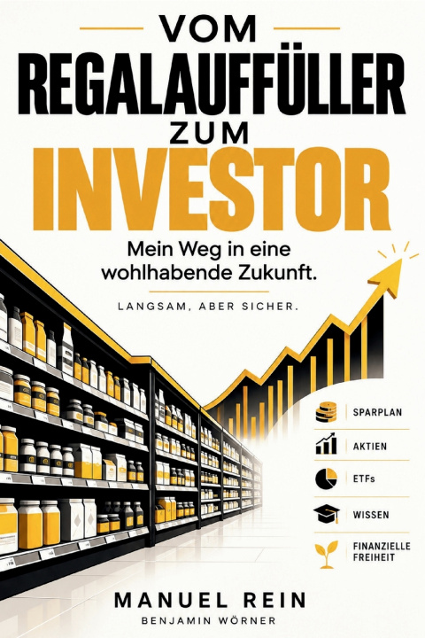 Kniha Vom Regalauffüller zum Investor Benjamin Wörner
