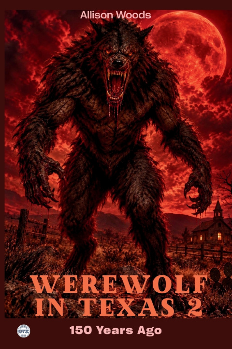 Kniha WEREWOLF IN TEXAS 2 Allison Woods
