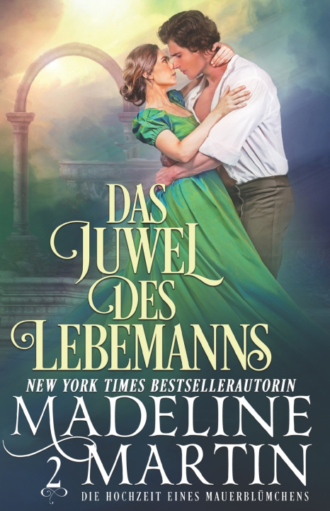 Könyv Das Juwel des Lebemanns Madeline Martin
