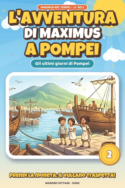 Libro L'avventura di Maximus a Pompei Wonder Cottage Books