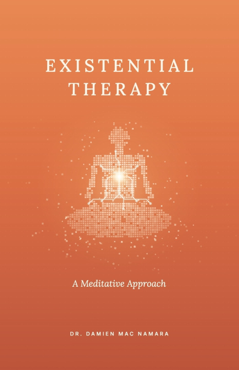 Carte Existential Therapy Damien Mac Namara
