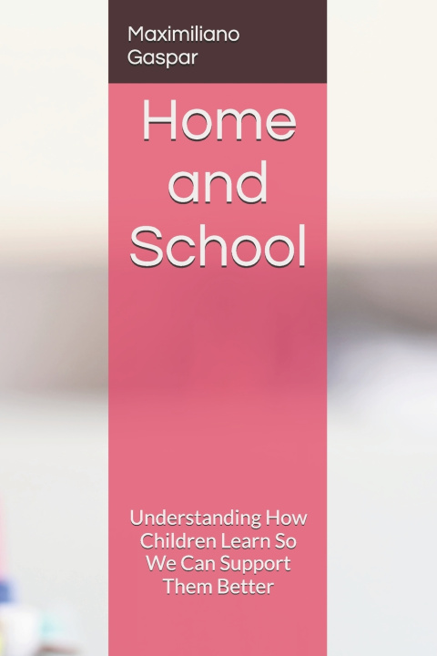 Книга Home and School Maximiliano Matías Gaspar