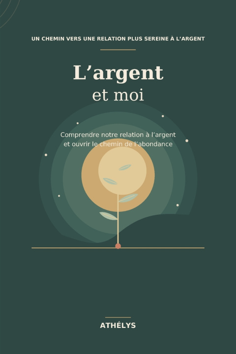 Kniha L'argent et moi Athélys