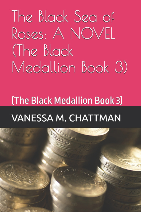 Kniha The Black Sea of Roses VANESSA M CHATTMAN