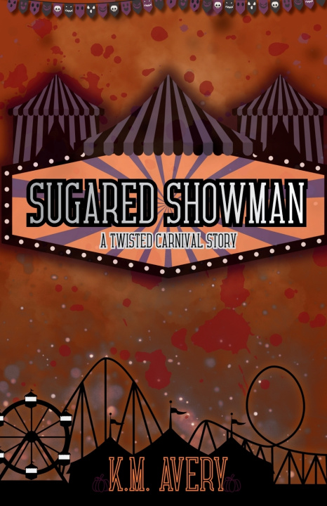 Knjiga Sugared Showman K. M. Avery