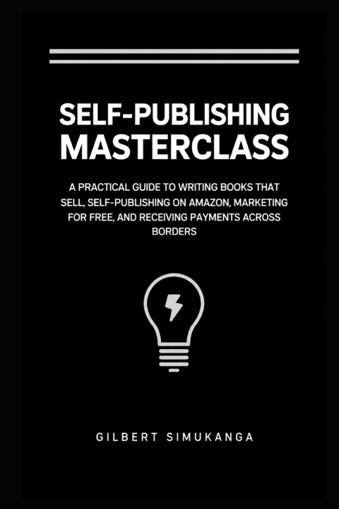 Kniha Self-Publishing Masterclass Gilbert Simukanga