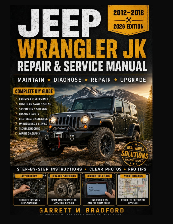 Buch JEEP WRANGLER JK REPAIR & SERVICE MANUAL 2012-2018 Garrett M. Bradford