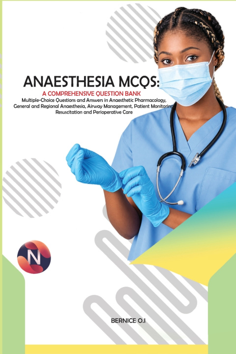 Könyv Anaesthesia MCQS Bernice O. Ibrahim