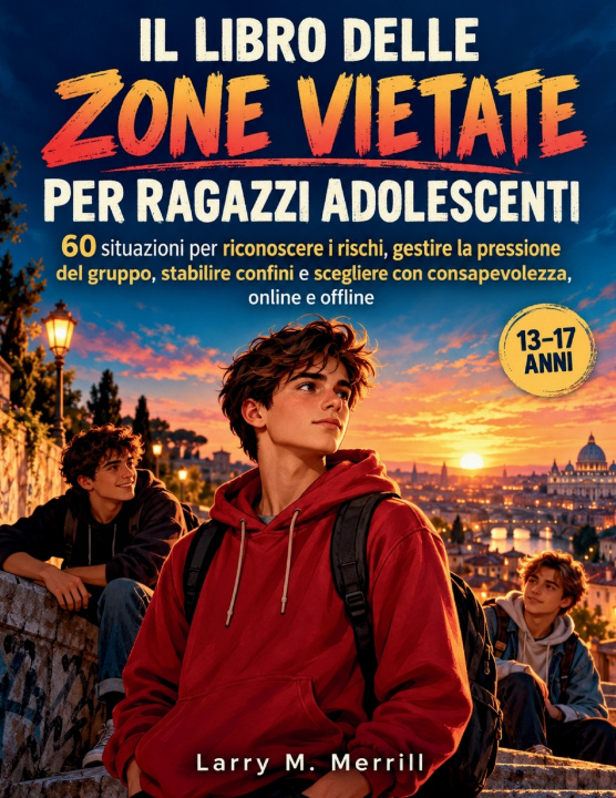 Livro Il Libro delle Zone Vietate per Ragazzi Adolescenti Larry M. Merrill