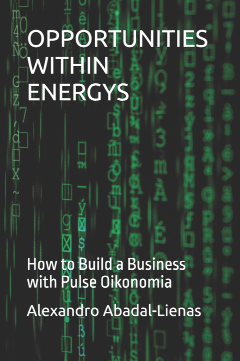 Kniha OPPORTUNITIES WITHIN ENERGYS Alexandro Abadal Lienas