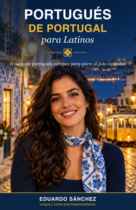 Buch Portugués de Portugal para Latinos Eduardo Sanchez