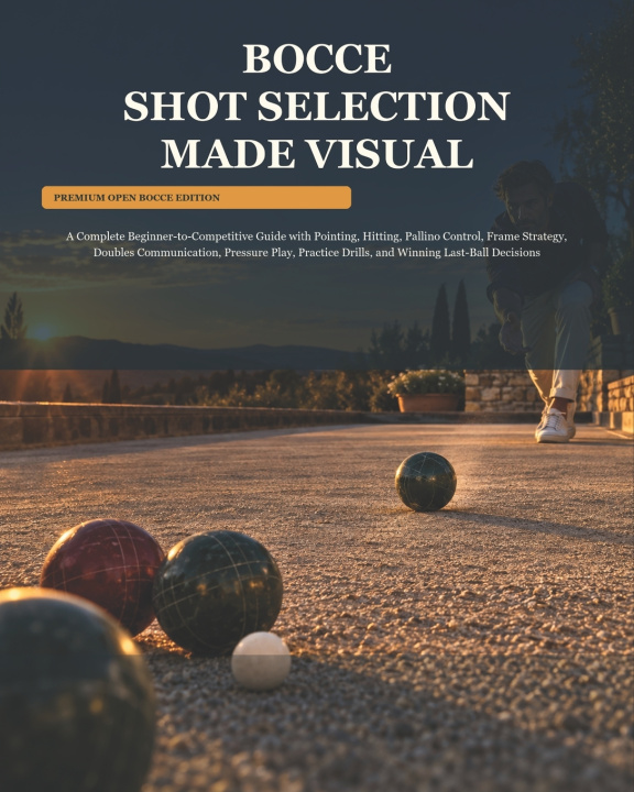 Boek Bocce Shot Selection Made Visual Adam D. Cotten