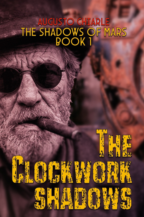 Книга The Clockwork Shadows Augusto Chiarle