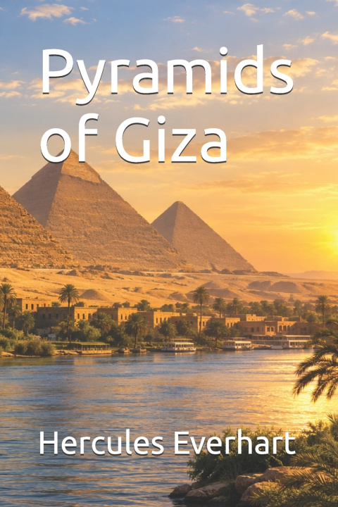 Livro Pyramids of Giza Hercules Everhart