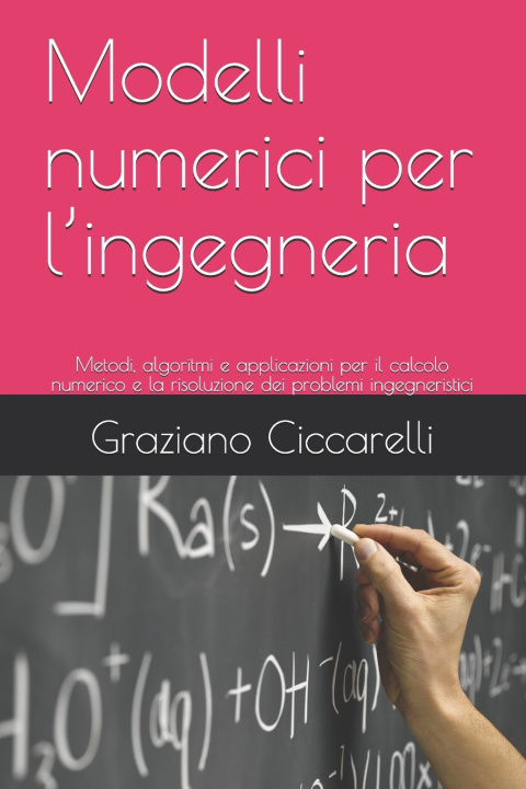 Book Modelli numerici per l'ingegneria Graziano Ciccarelli