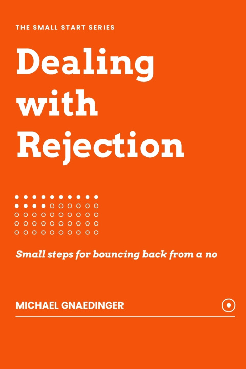 Boek Dealing with Rejection Michael Gnaedinger