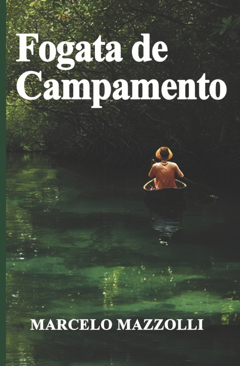 Knjiga Fogata de Campamento Marcelo Mazzolli