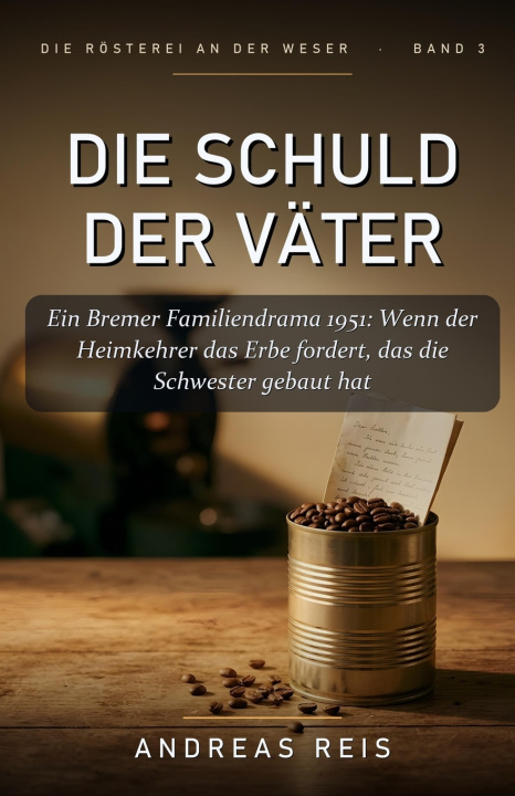 Knjiga Die Schuld der Väter Andreas Reis