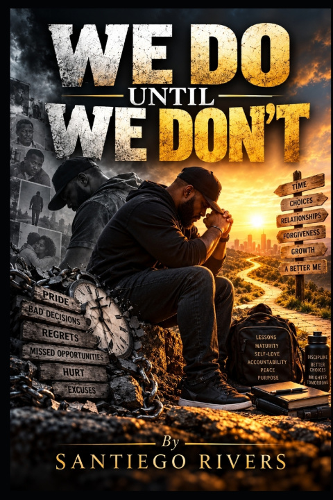 Книга WE DO UNTIL WE DON'T Santiego Rivers