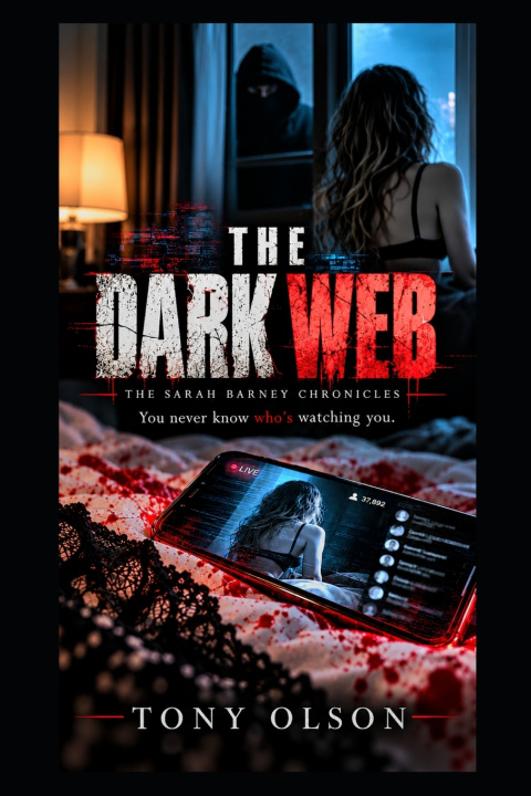 Książka The Dark Web Tony Olson
