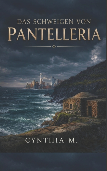 Könyv Das Schweigen von Pantelleria Cynthia M.