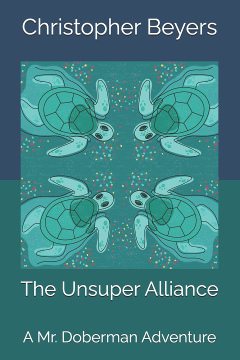 Kniha The Unsuper Alliance Christopher Beyers