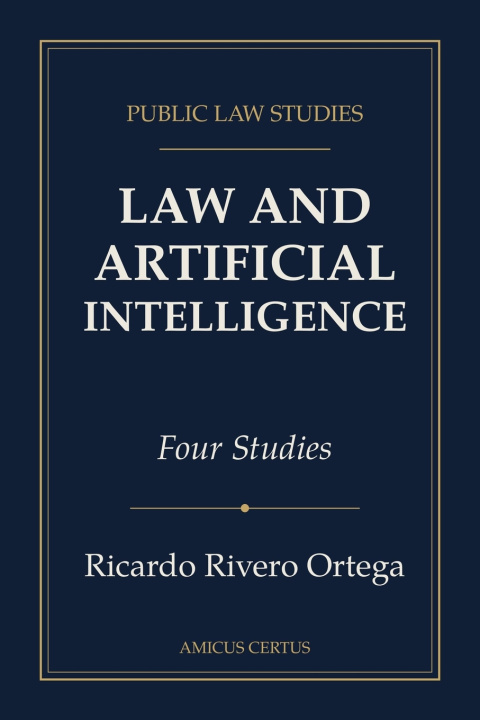 Libro Law and Artificial Intelligence Ricardo Rivero Ortega